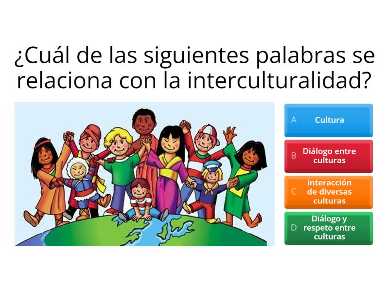 Interculturalidad Y Educación - Quiz