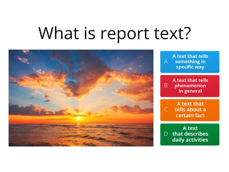 Everything about Report Text - Quiz