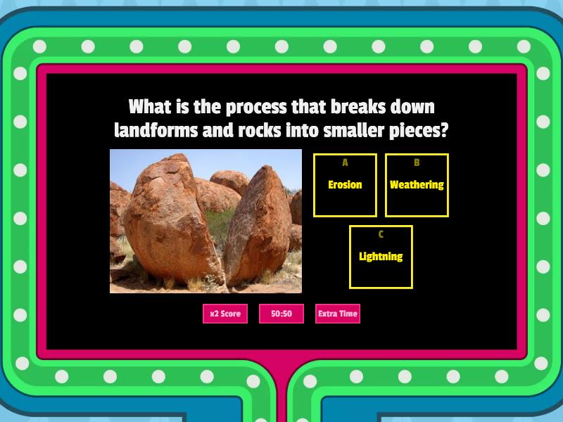 Weathering And Erosion Grade 6 - Gameshow Quiz