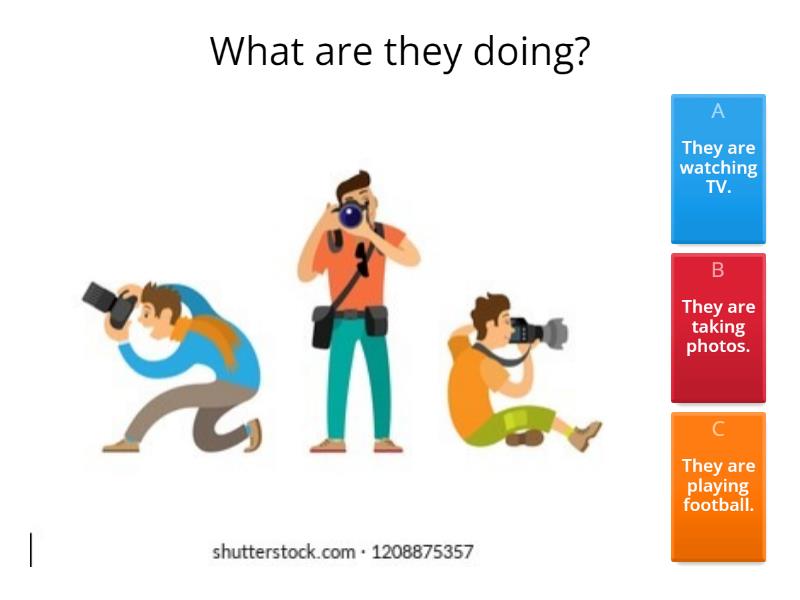 What are they doing? (LSC2 lesson 14) Cuestionario