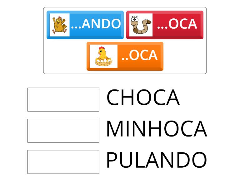 ENCONTRE AS PALAVRAS QUE RIMAM COM MINHOCA: GALINHA CHOCA, COMEU ...