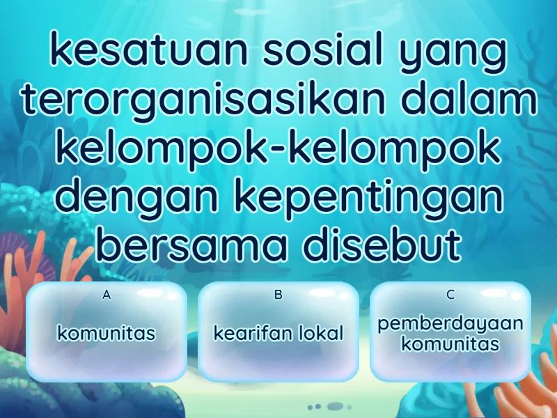 Pemberdayaan Komunitas Berbasis Kearifan Lokal - Quiz