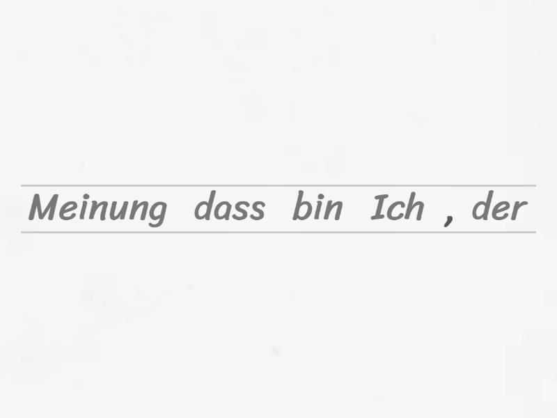 Die eigene Meinung sagen. Unjumble