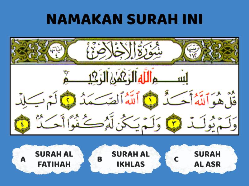 SURAH AL IKHLAS -PILIH JAWAPAN YANG BETUL - Quiz