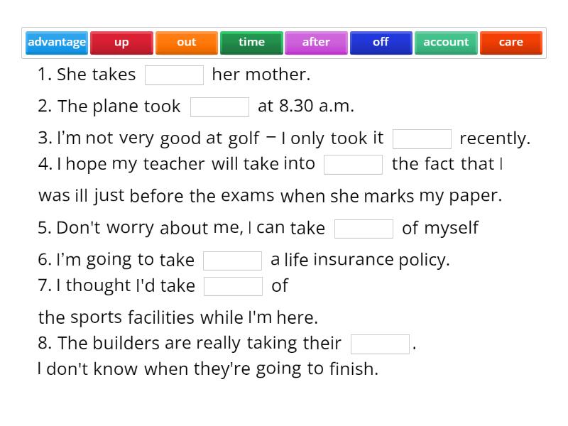 Expressions with `take` - Complete the sentence