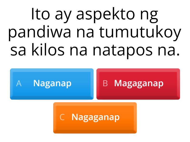 Aspekto Ng Pandiwa 2 - Quiz