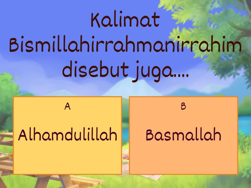 AQIDAH AKHLAK KELAS 1- KALIMAH TAYIBAH DAN HIDUP SEHAT BERSIH - Quiz