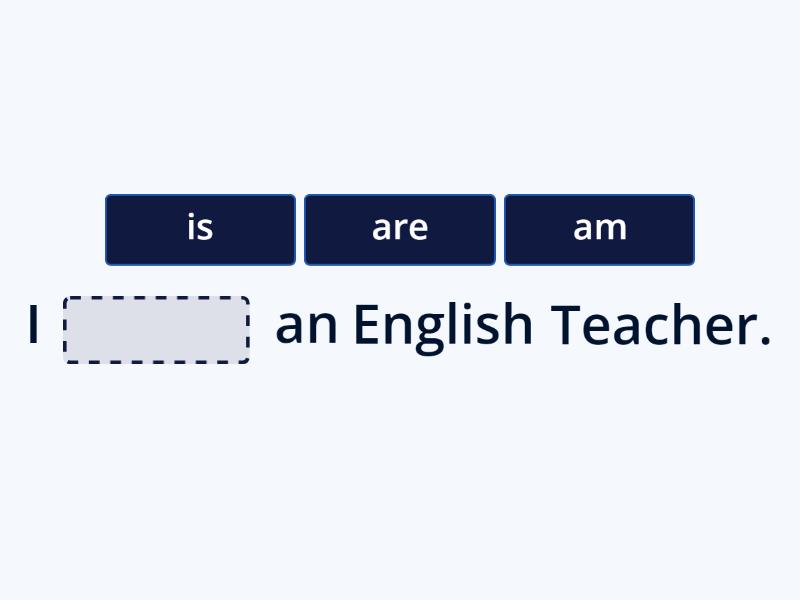 Lesson 2: Verb To be - Complete the sentence