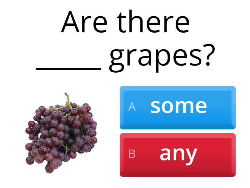 7°A/B: Some And Any - Countable And Uncountable Nouns. - Cuestionario