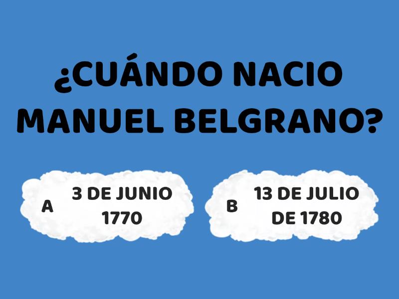 TRIVIA SOBRE MANUEL BELGRANO - Cuestionario