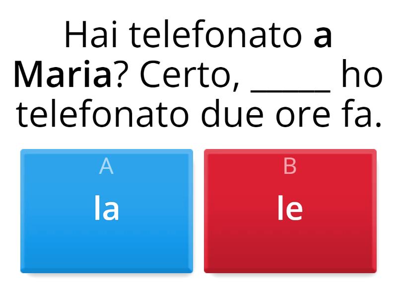 Pronomi Diretti E Indiretti - Quiz