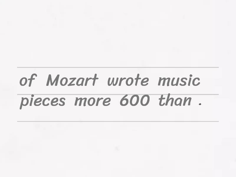 Mozart wrote more than 600 pieces. Mozart wrote more than 600 pieces of Music ответы. Mozart wrote more than 600 pieces of Music.