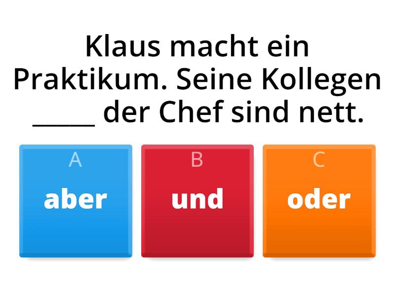Was ist richtig: „und” - „oder” - „aber”? - Quiz