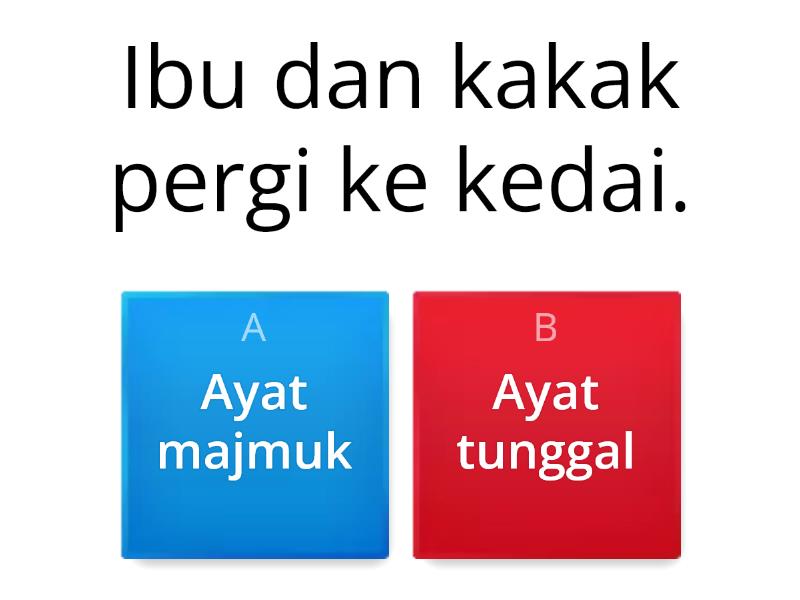 3 Lily: Ayat Tunggal Dan Ayat Majmuk - Quiz