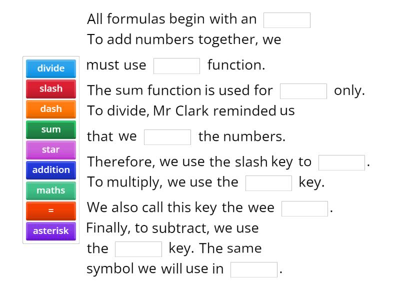 Spreadsheets Formulas Complete the sentence