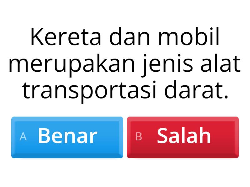 ﻿KUIS BENAR ATAU SALAH (Asesmen Awal Tema 7 Sub Tema 4 Pembelajaran 3 ...