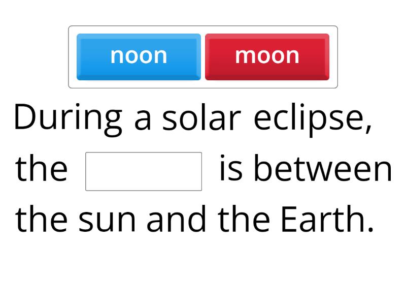 Solar eclipse - Complete the sentence