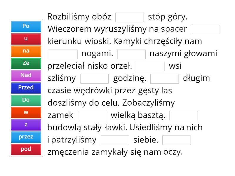 Przyimek Spójnik Partykuła Wykrzyknik Sprawdzian Przyimek - Complete the sentence