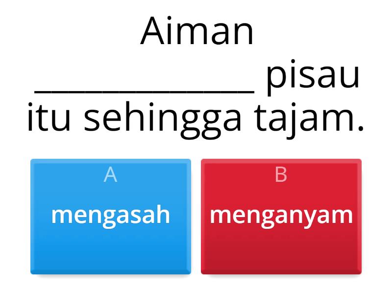 Isi Tempat Kosong Dengan Menggunakan Kata Kerja Aktif - Transitif & Tak ...