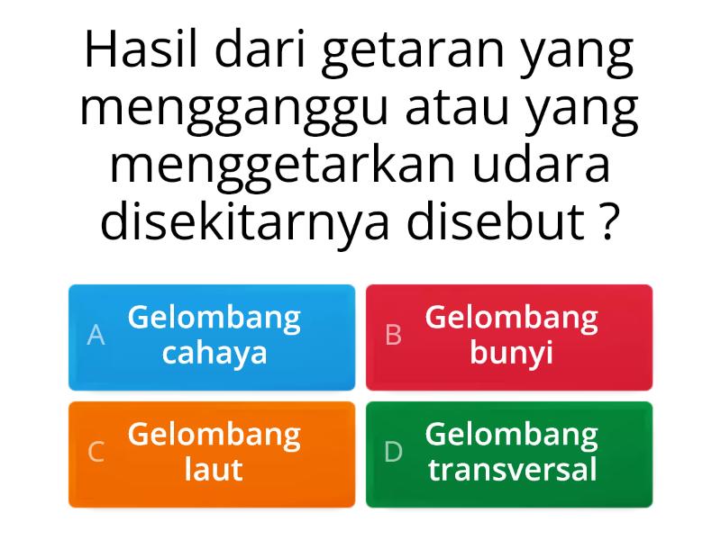 KUIS GELOMBANG BUNYI - Quiz