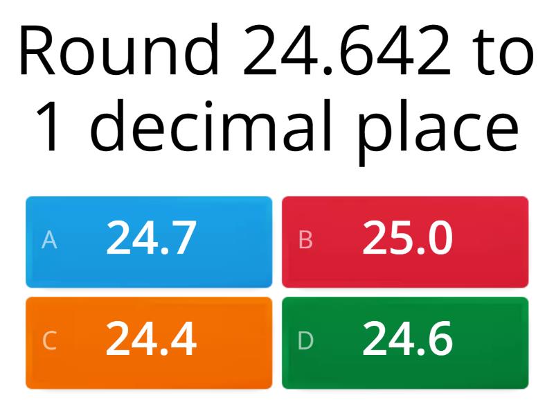 Rounding to 1, 2 or 3 decimal places - Quiz