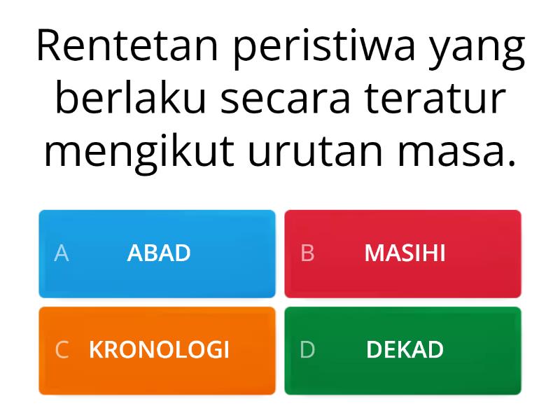 T1 1.3 : MASA SILAM DAN RUANG DALAM SEJARAH - Quiz