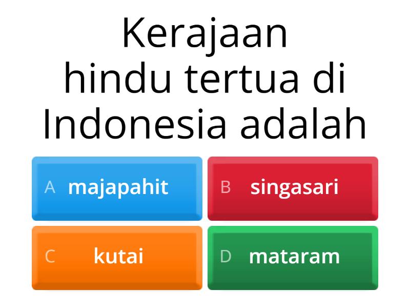 Sejarah-sejarah Kerajaan Di Indonesia - Quiz