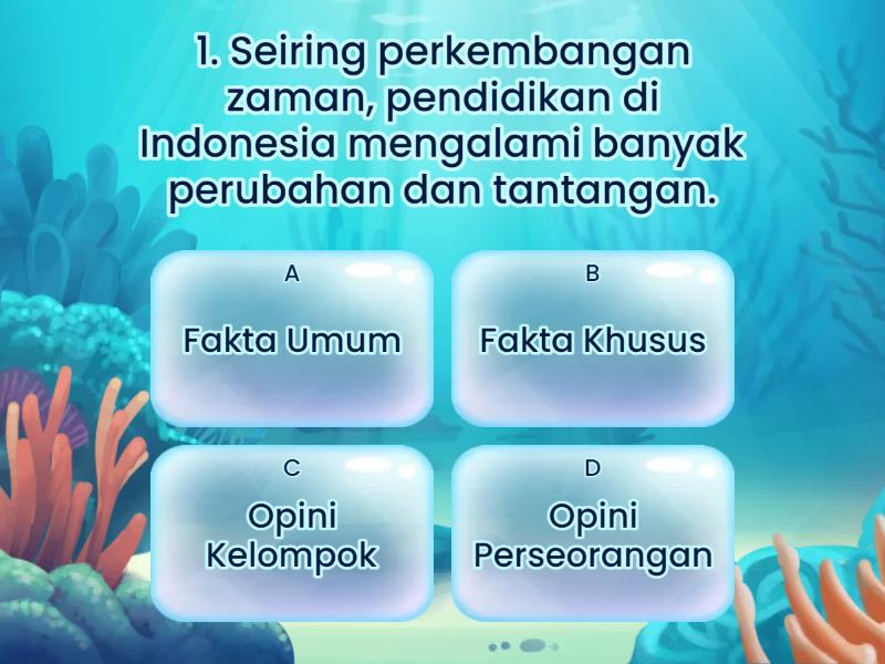 Menentukan Fakta Dan Opini - Quiz