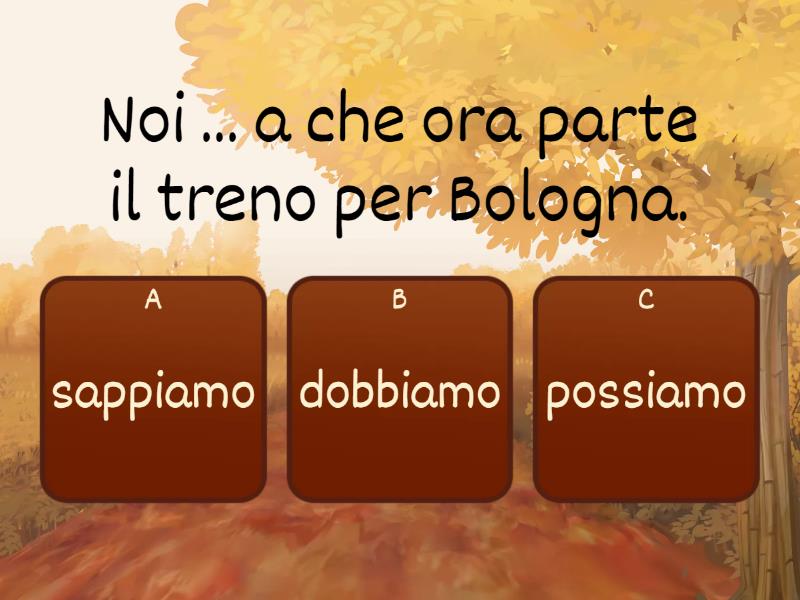 I Verbi Modali Dovere, Potere, Volere, Sapere - Quiz