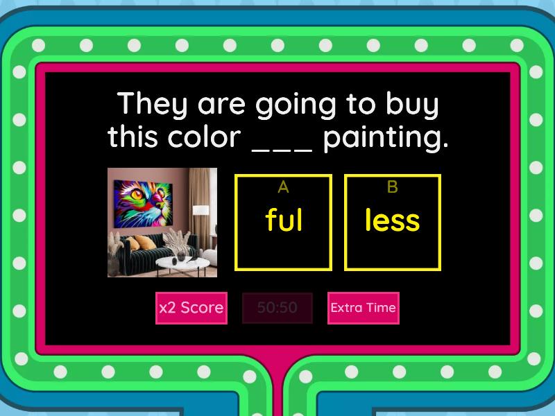 Suffixes ( ful - less ) - Gameshow quiz