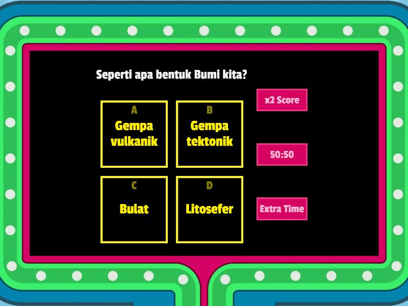 IPAS BAB 4 MARI BERKENALAN DENGAN BUMI KITA - Gameshow Quiz