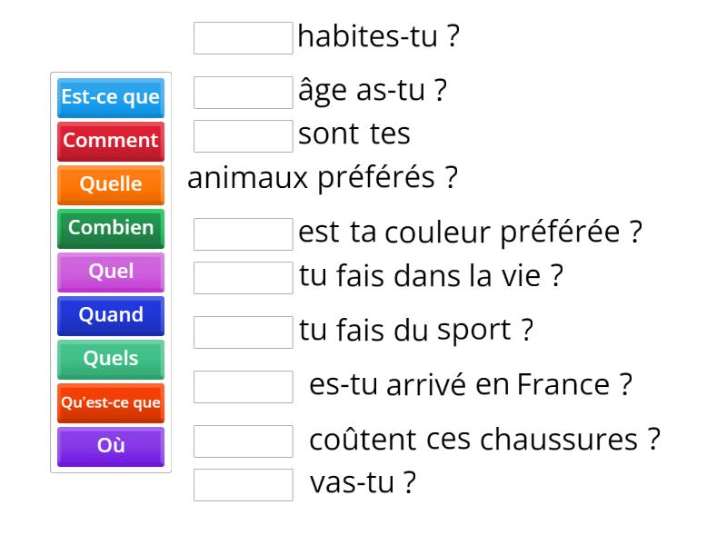 Mots interrogatifs/poser des questions - Complete the sentence