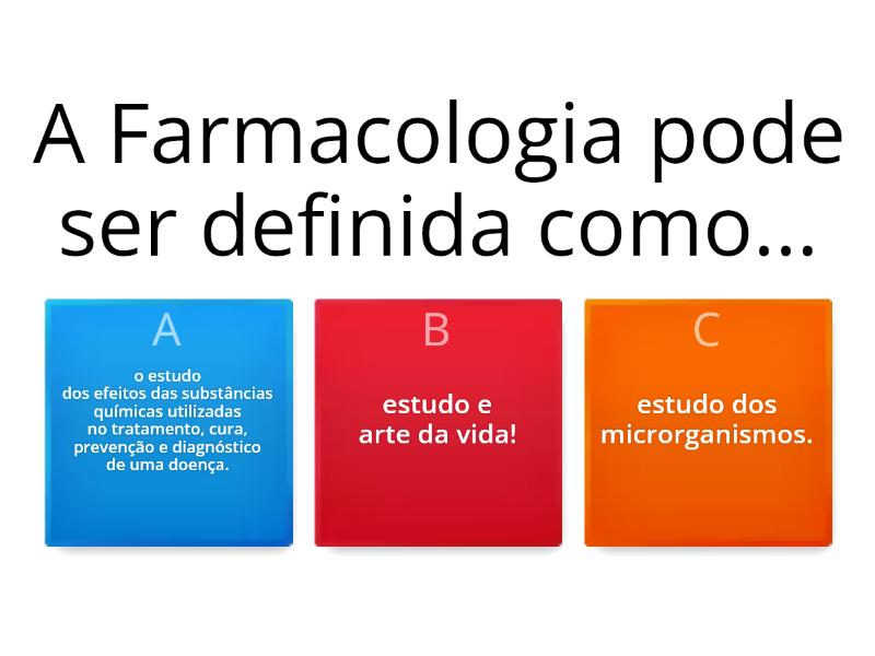 ATIVIDADE DE FARMACOLOGIA E FARMACOCINÉTICA - Quiz