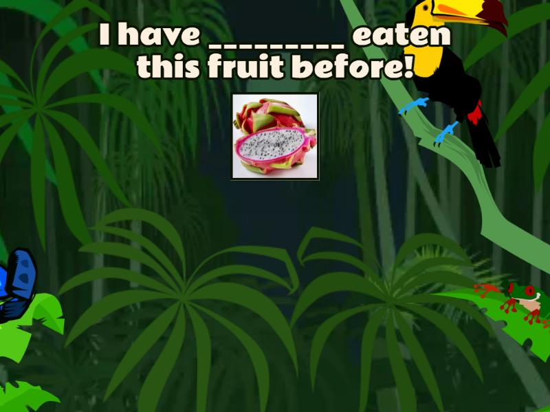 Never or Ever? Latające owoce