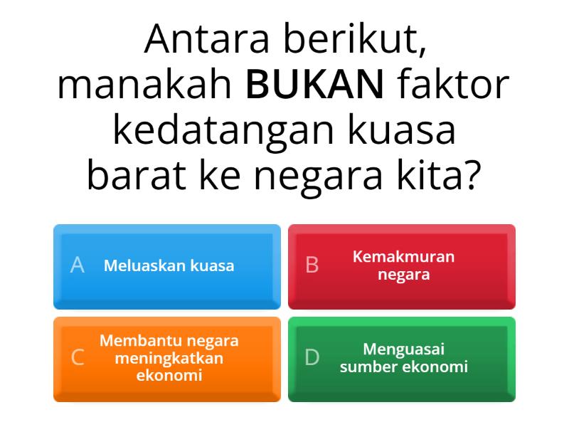 BAB 1 Kedatangan Kuasa Barat Ke Negara Kita - Quiz