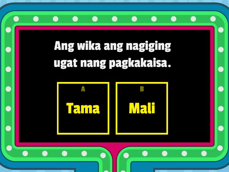 KAHULUGAN AT KAHALAGAHAN NG WIKA (FIL 101) - Gameshow Quiz