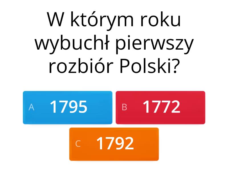 Rozbiory Polski i Powstanie Kościuszkowskie-DATY - Quiz