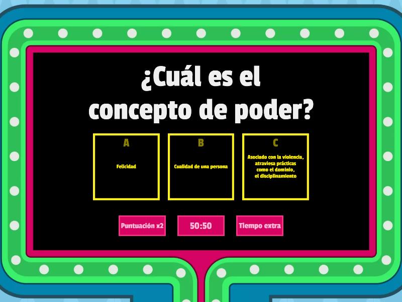 El poder y la autoridad en la escuela - Gameshow quiz
