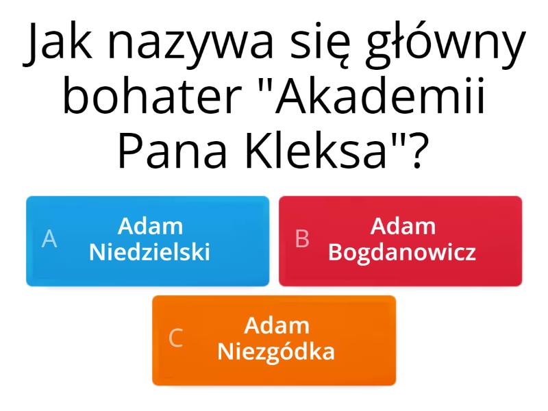 Ułóż Pytania Do Akademii Pana Kleksa Akademia Pana Kleksa - Quiz