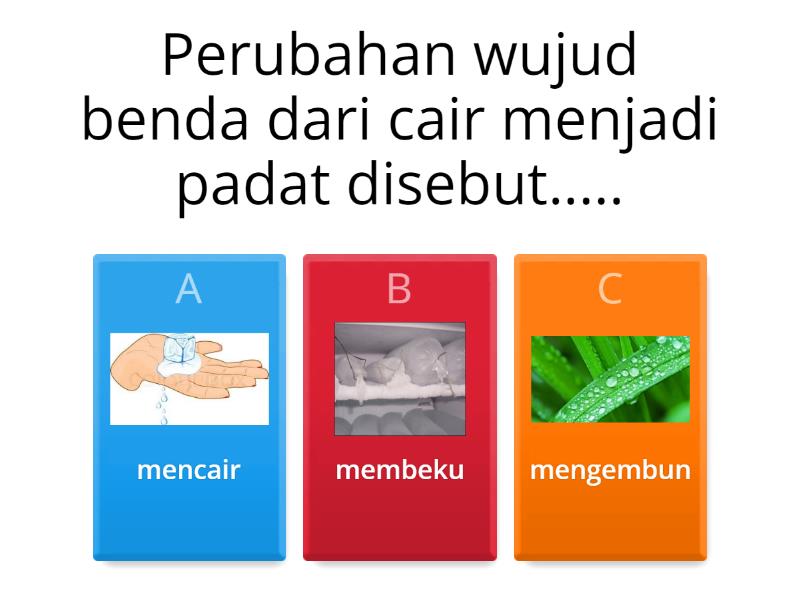 Soal Ipas Tentang Perubahan Wujud Benda - Quiz