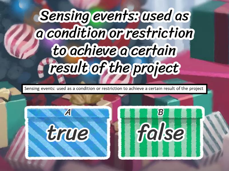 topic Dealing with (Sensing) Blocks And conditional control IF……Then - Quiz