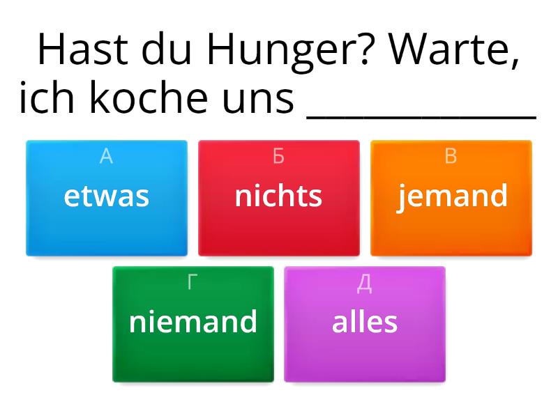 Indefinitpronomen: Etwas, Alles, Nichts. - Quiz