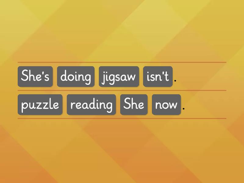 Present Continuous ( word order) - Unjumble