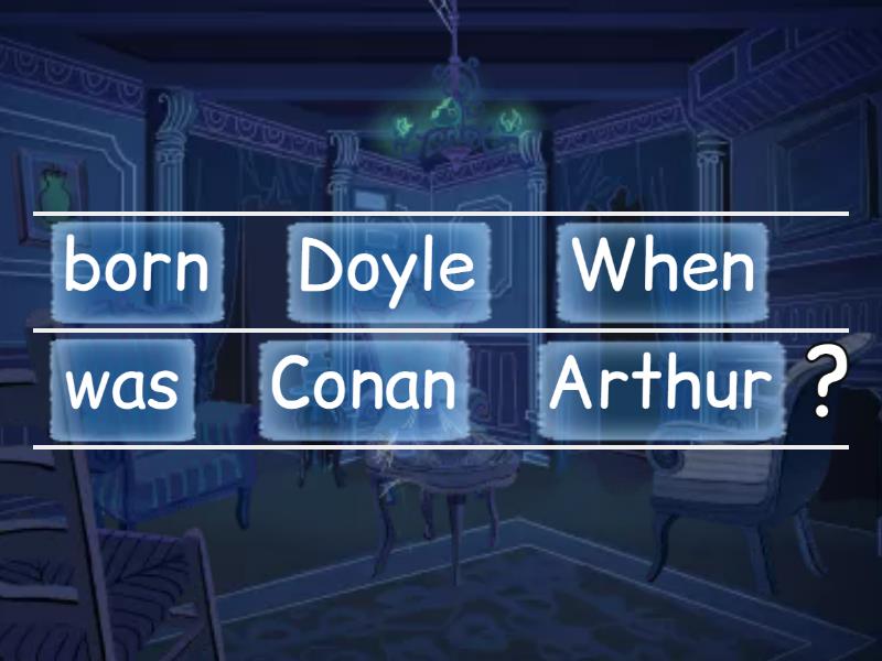 Arthur conan doyle s biography 4e7 unjumble