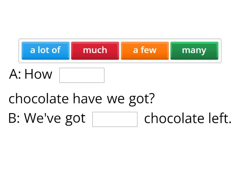Quantifiers A Few A Little A Lot Of A An Some Any Complete The