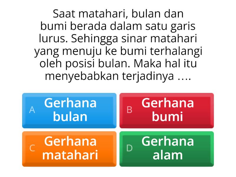 Soal Tema 8 Kelas 6 Subtema 3 Bumi, Matahari Dan Bulan - Quiz