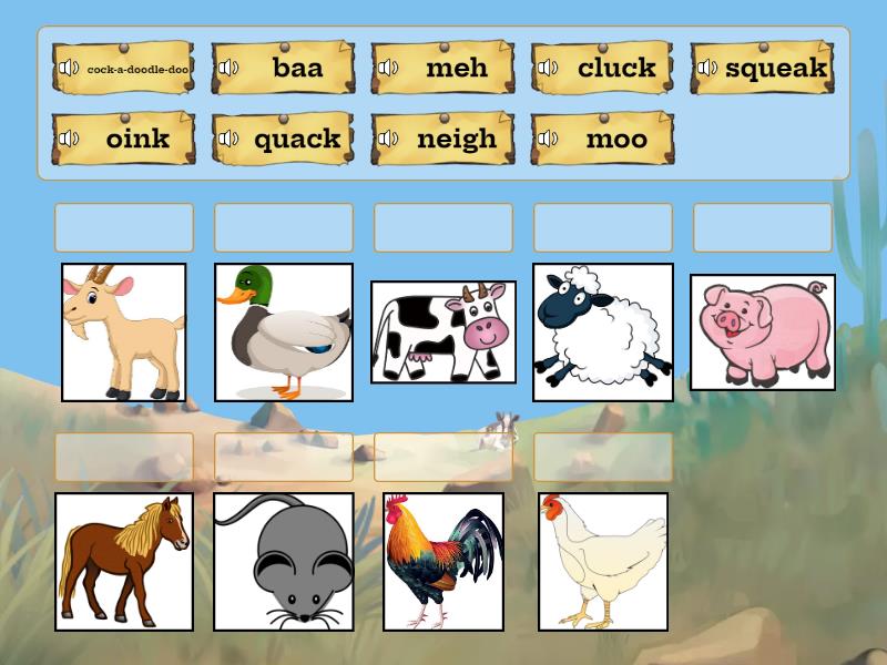 write the names of the animals that make these sounds