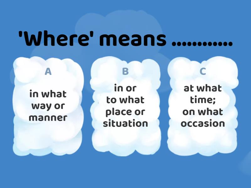Grade 5 Grammar Adverbs of when, where and how - แบบทดสอบ
