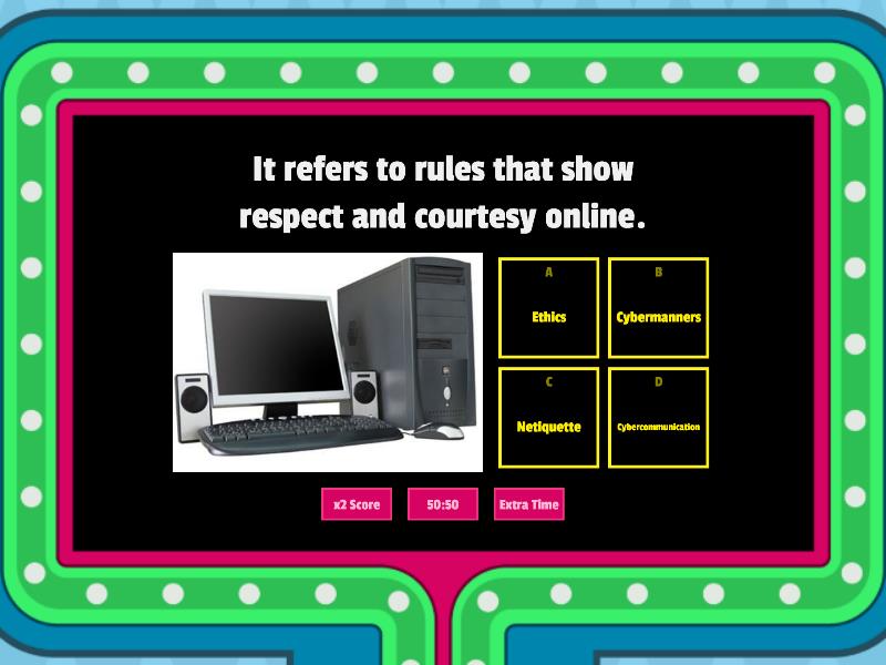 NETIQUETTE - PRACTICE TEST - Gameshow Quiz