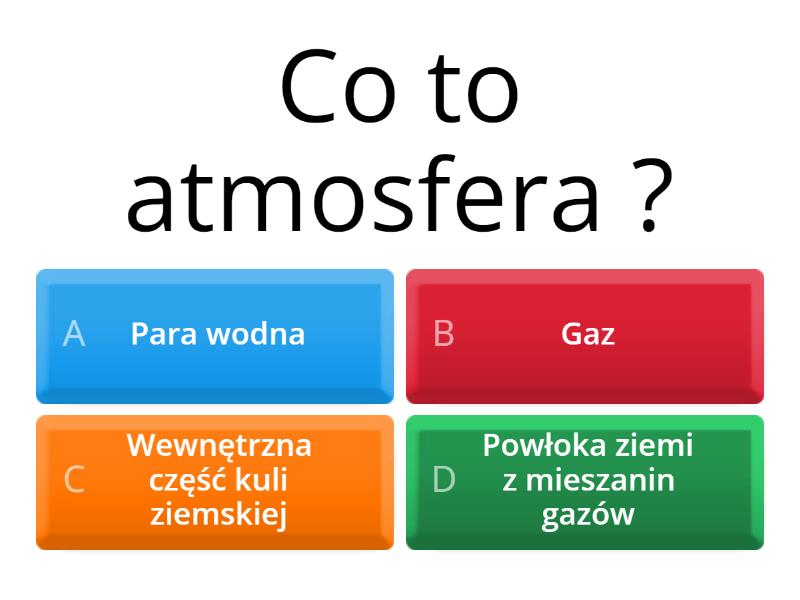 Sprawdzian Geografia Atmosfera Oblicza Geografii Geografia Atmosfera - Quiz